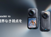 Insta360 X6 完全ガイド：8Kと3-in-1で映像体験はここまで進化した！